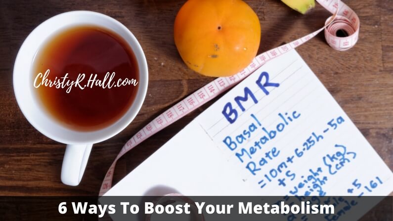 6 Ways To Boost Your Metabolism